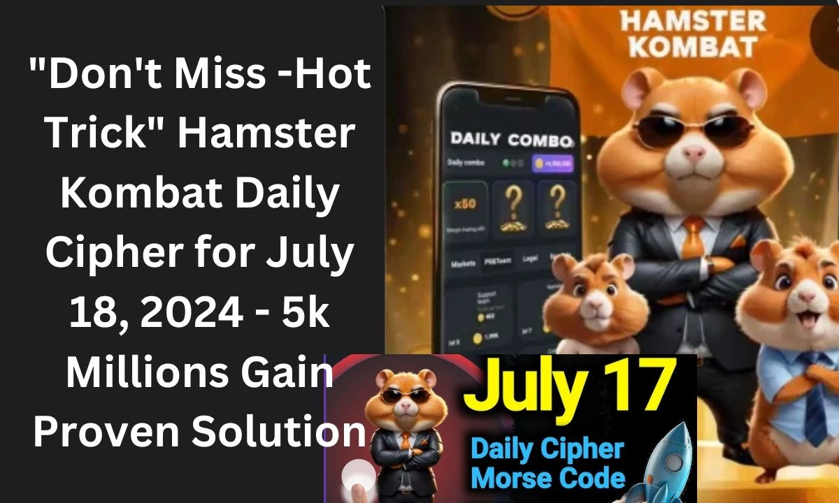 Hamster Kombat Daily Cipher for July 18, 2024