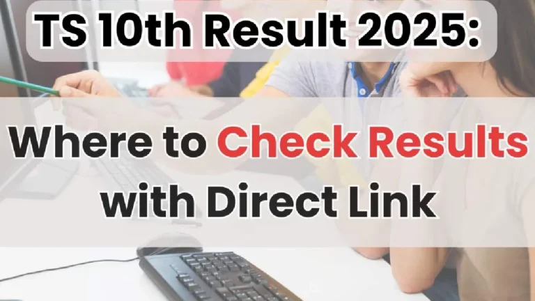 10th Class Result 2025: Expected Date, How to Check, Direct Link