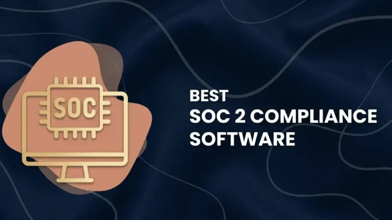 7 Best SOC 2 Compliance Software for Startups in 2026