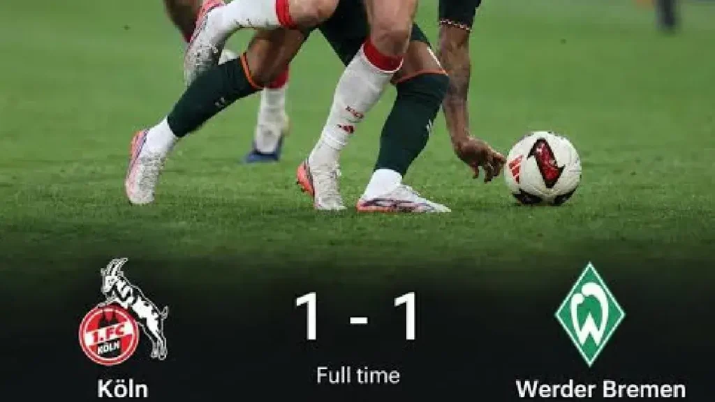 Köln vs Werder Bremen Result: 1-1 Draw, Goals, Highlights and Match Report
